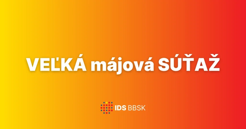Veľká májová súťaž IDS BBSK